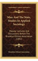 Man and the State, Studies in Applied Sociology