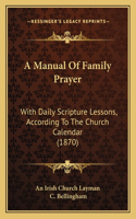 Manual Of Family Prayer
