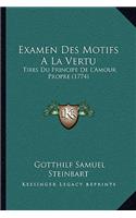 Examen Des Motifs A La Vertu