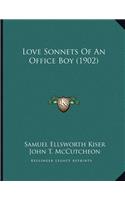 Love Sonnets Of An Office Boy (1902)