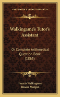 Walkingame's Tutor's Assistant