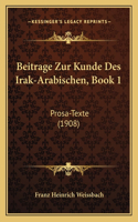 Beitrage Zur Kunde Des Irak-Arabischen, Book 1