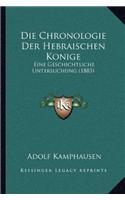 Die Chronologie Der Hebraischen Konige