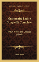 Grammaire Latine Simple Et Complete