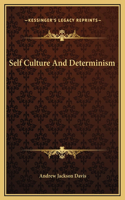 Self Culture And Determinism