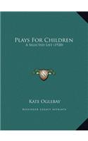 Plays For Children