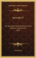 Apocrypha IV: Die Apokryphen Briefe Des Paulus An Die Laodicener Und Korinther (1905)