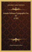 Annales Hebraeo-Typographici Sec. XV (1795)