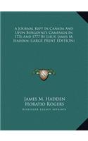 A Journal Kept in Canada and Upon Burgoyne's Campaign in 1776 and 1777 by Lieut. James M. Hadden