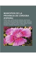 Municipios de La Provincia de Cordoba (Espana): Puente Genil, Montalban de Cordoba, Monturque, Lucena, Hinojosa del Duque, Fernan Nunez(Spanish)