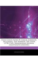 Articles on Essay Collections by Samuel Johnson, Including: The Rambler, the Idler (1758-1760), Birmingham Journal (Eighteenth Century)