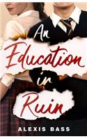 An Education in Ruin