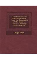 Introduction to Electrodynamics from the Standpoint of the Electron Theory: (English)