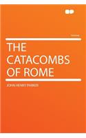 The Catacombs of Rome