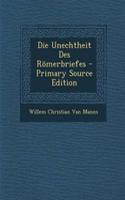 Die Unechtheit Des Romerbriefes
