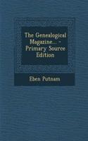 The Genealogical Magazine... - Primary Source Edition: (English)