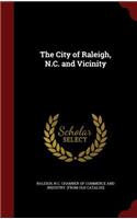 The City of Raleigh, N.C. and Vicinity