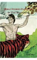 Bible Stories In Poetry - In The Beginning - Volume 1