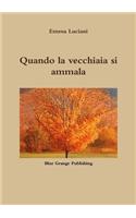 Quando la vecchiaia si ammala