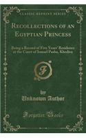 Recollections of an Egyptian Princess