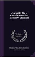 Journal of the ... Annual Convention, Diocese of Louisiana