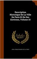 Description Historique De La Ville De Paris Et De Ses Environs, Volume 10