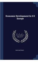 Economic Development In S E Europe