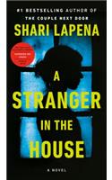 A Stranger in the House: A Novel