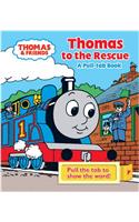 Thomas to the Rescue: A Pull-tab Book (Thomas & Friends)