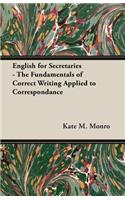 English for Secretaries - The Fundamentals of Correct Writing Applied to Correspondance