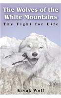 The Wolves of the White Mountains: (English)