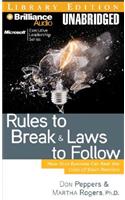 Rules to Break and Laws to Follow