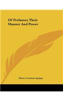 Of Perfumes Their Manner And Power