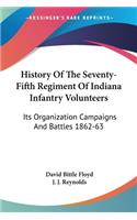 History Of The Seventy-Fifth Regiment Of Indiana Infantry Volunteers