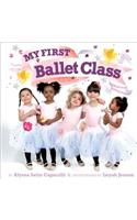 My First Ballet Class: A Book with Foldout Pages!(My First)