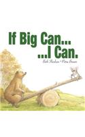 If Big Can...