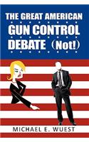 Great American Gun Control Debate (NOT!)