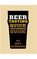 Beer Tasting Quick Reference Guide