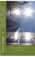 Solar Site Selection for Power Systems