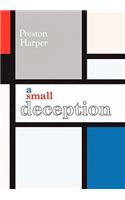 A Small Deception