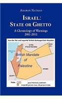 Israel: State or Ghetto: A Chronology of Warnings 2001-2010