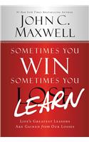 Sometimes You Win - Sometimes You Learn