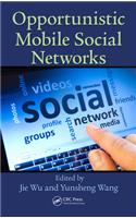 Opportunistic Mobile Social Networks