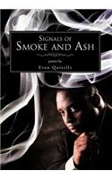 Signals of Smoke and Ash