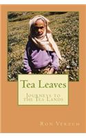 Tea Leaves: Journeys to the Tea Lands(English)