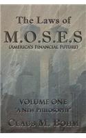 Laws of M.O.S.E.S (America's Financial Future)