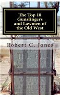 Top 10 Gunslingers and Lawmen of the Old West