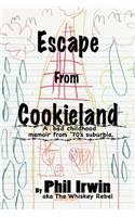 Escape from Cookieland