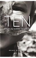 Ten Things My Toddler Taught Me