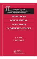 Nonlinear Differential Equations in Ordered Spaces